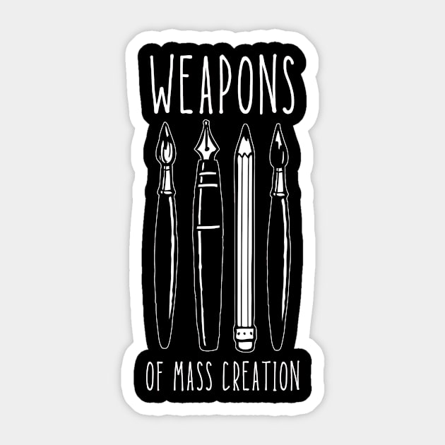 Weapons of Mass Creation Sticker by TeeNoir